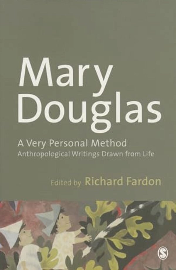 A Very Personal Method: Anthropological Writings Drawn From Life-..