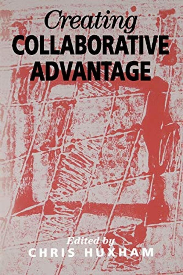 Creating Collaborative Advantage-..