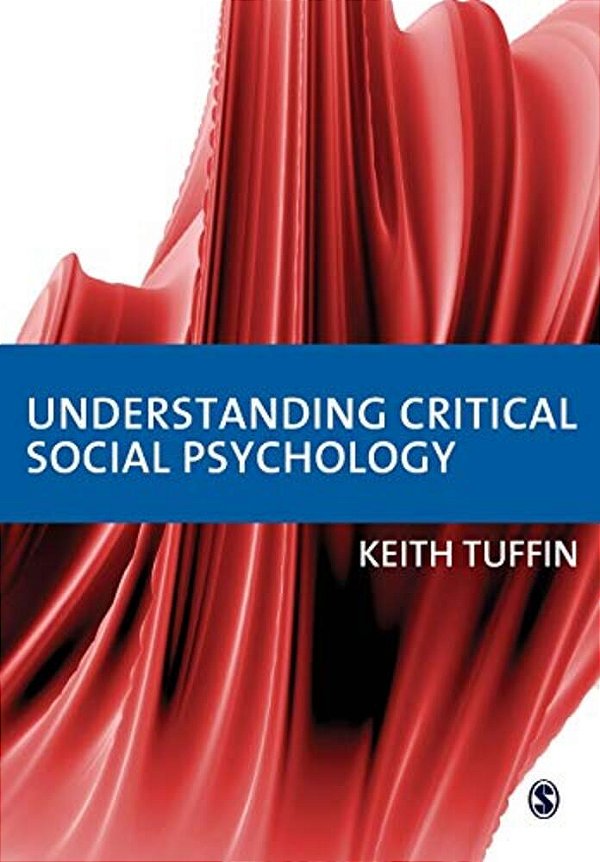 Understanding Critical Social Psychology-..
