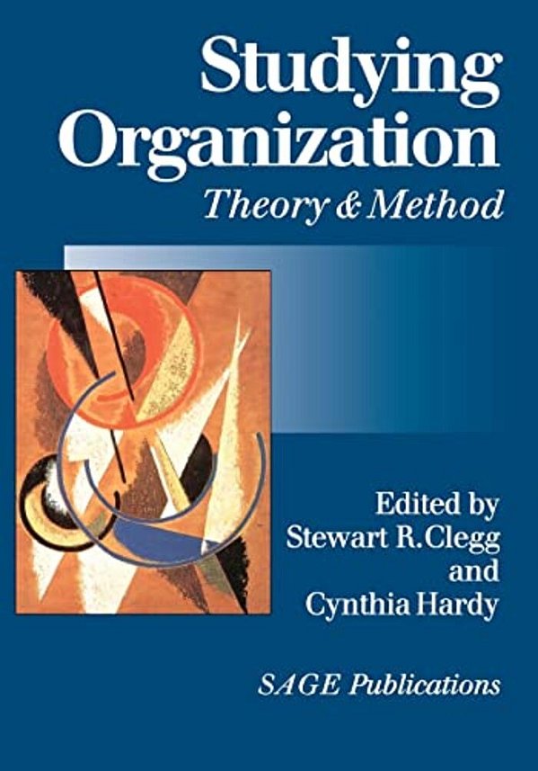 Studying Organization: Theory And Method-..
