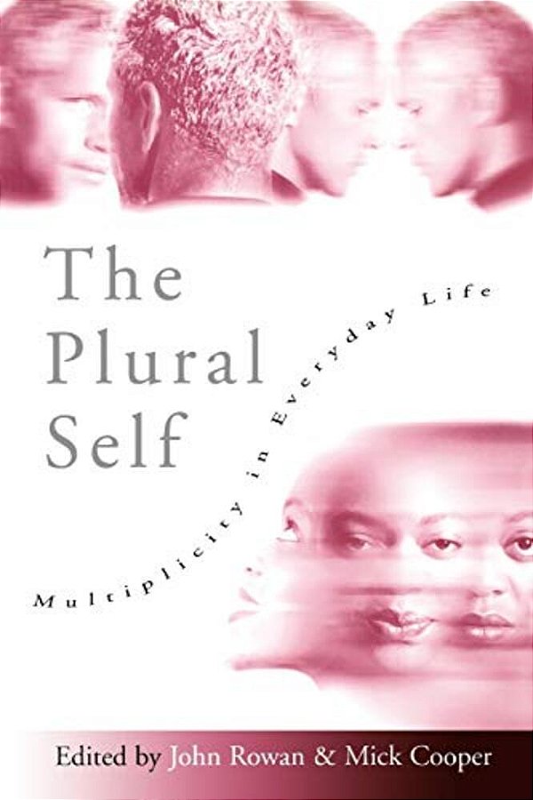 The Plural Self: Multiplicity In Everyday Life-..