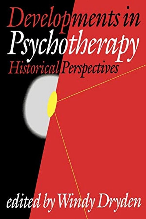 Developments In Psychotherapy: Historical Perspectives-..