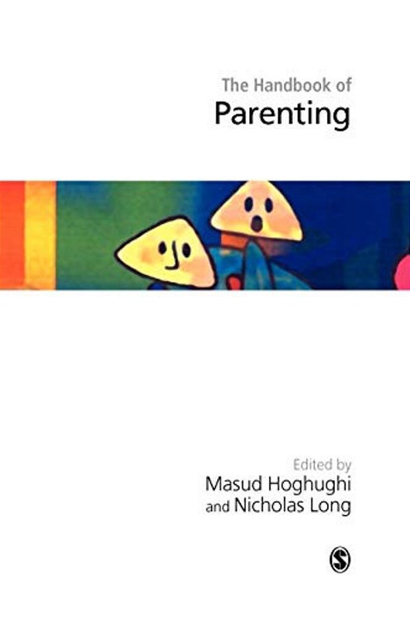 Handbook Of Parenting: Theory And Research For Practice-..
