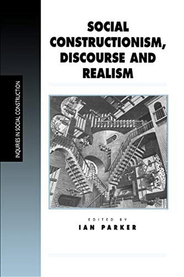 Social Constructionism, Discourse And Realism-..