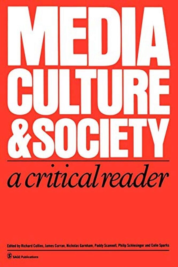 Media, Culture & Society: A Critical Reader-..