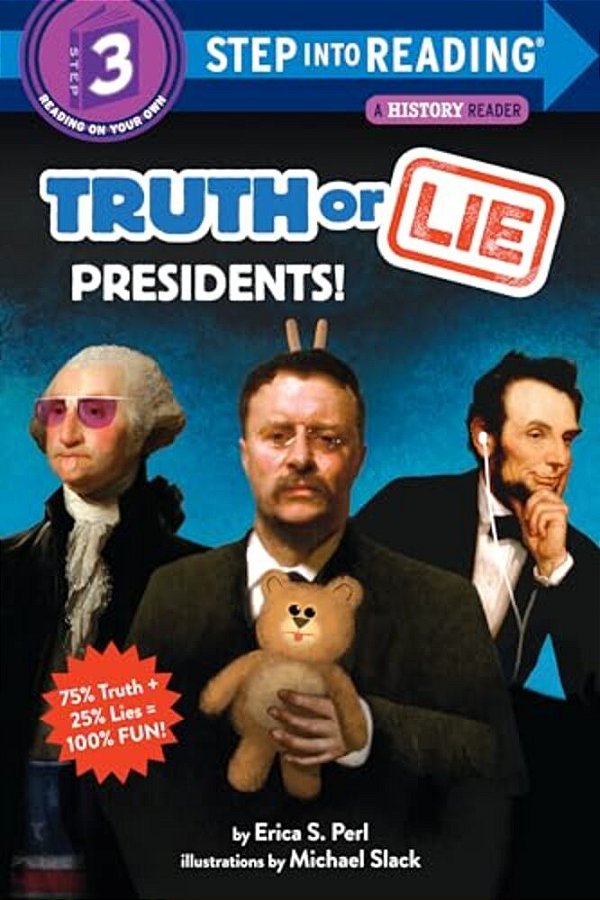 Truth Or Lie: Presidents!-..