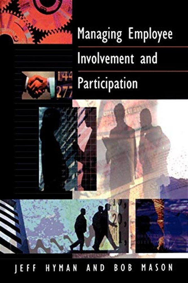 Managing Employee Involvement And Participation-..