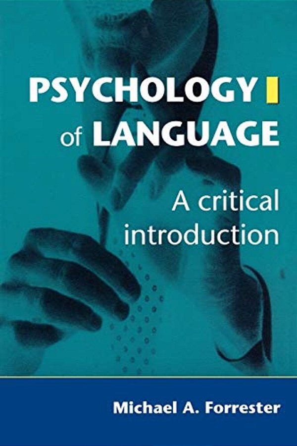 Psychology Of Language: A Critical Introduction-..