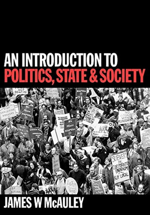 An Introduction To Politics, State And Society-..