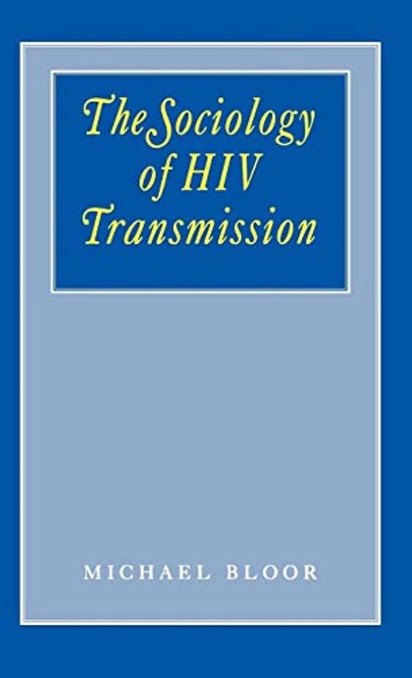 The Sociology Of Hiv Transmission-..