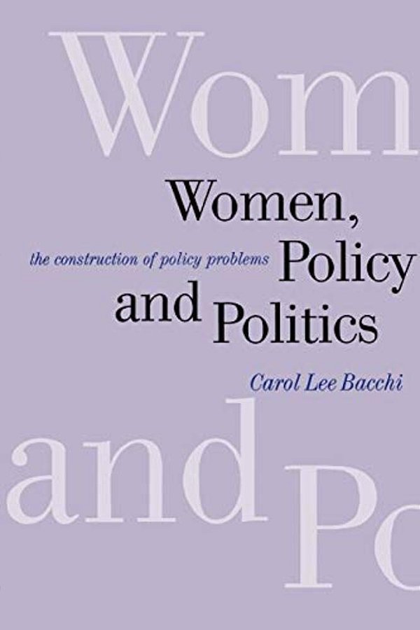 Women, Policy And Politics: The Construction Of Policy Problems-..