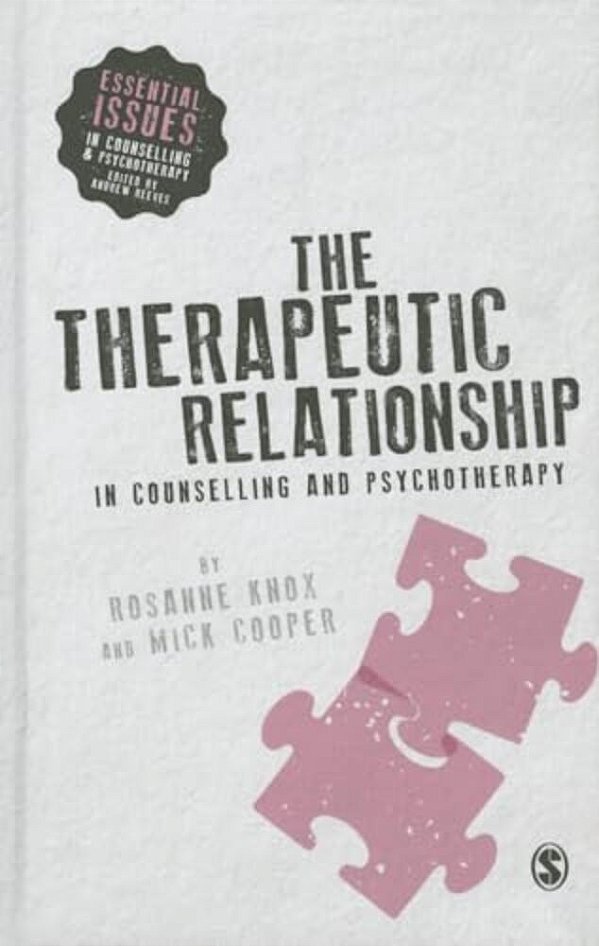 The Therapeutic Relationship In Counselling And Psychotherapy-..