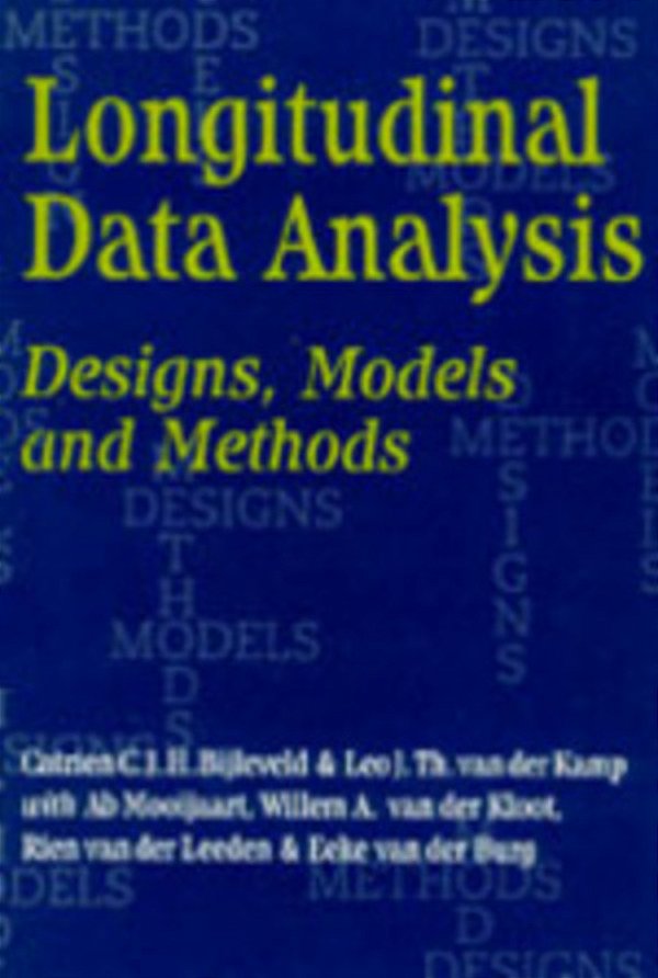 Longitudinal Data Analysis: Designs, Models And Methods-..