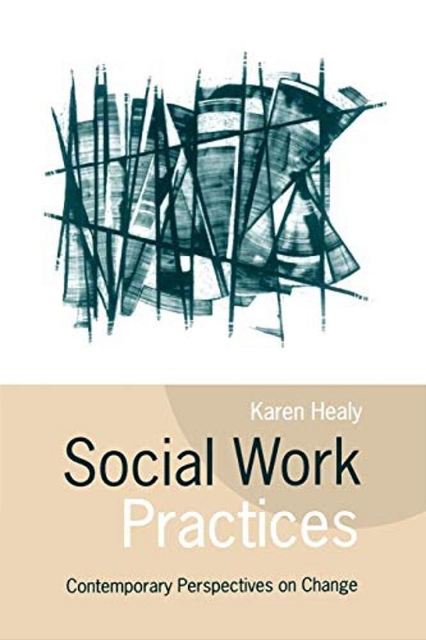 Social Work Practices: Contemporary Perspectives On Change-..