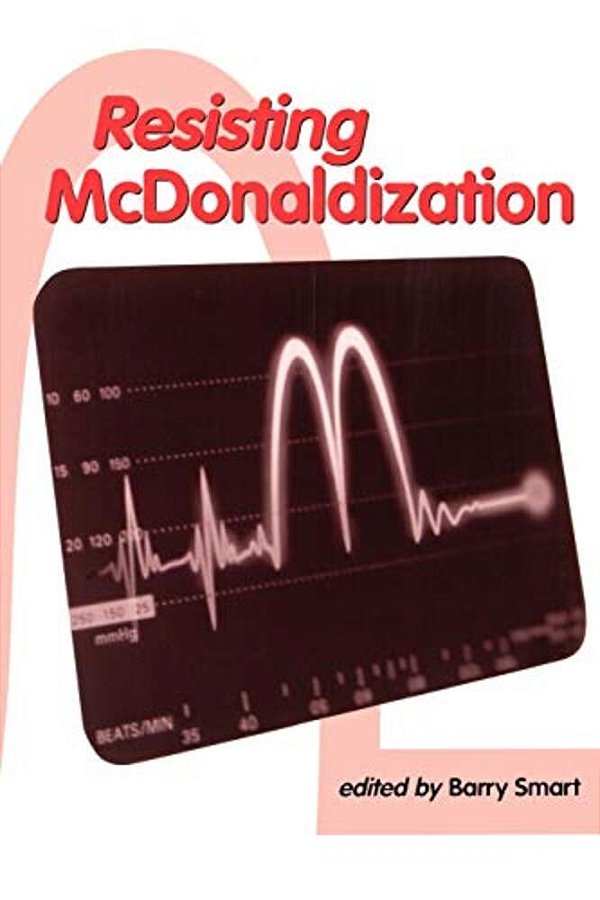 Resisting Mcdonaldization-..