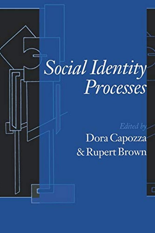 Social Identity Processes: Trends In Theory And Research-..