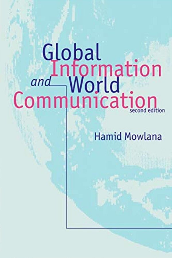 Global Information And World Communication: New Frontiers In International Relations-..
