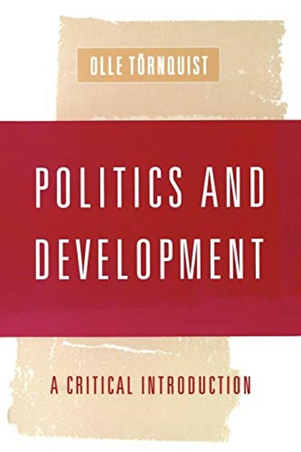 Politics And Development: A Critical Introduction-..