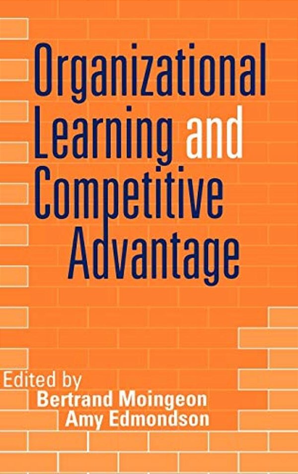 Organizational Learning And Competitive Advantage-..