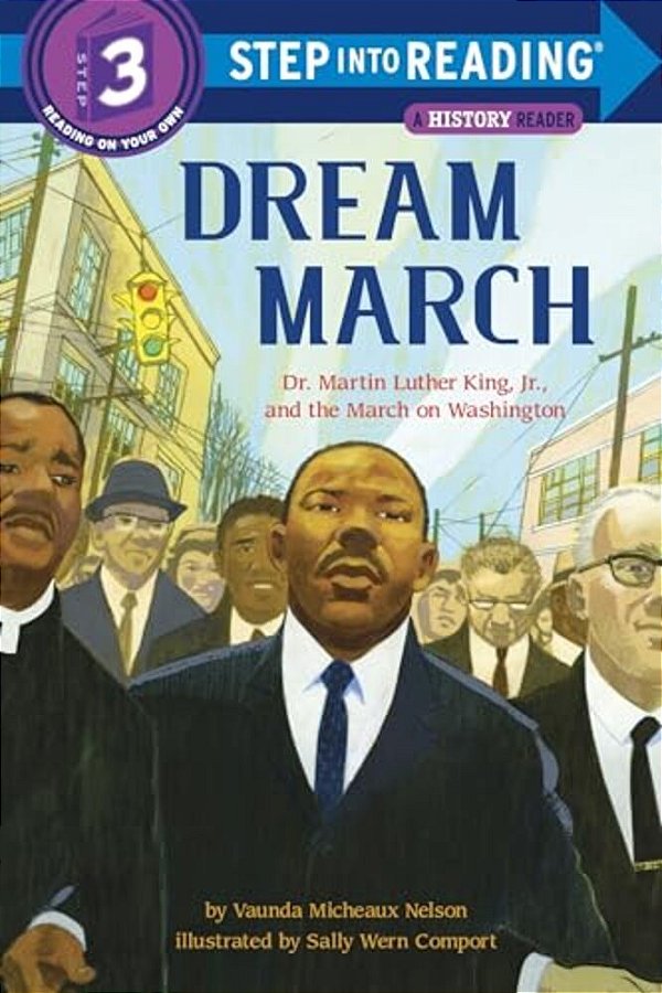 Dream March: Dr. Martin Luther King, Jr., And The March On Washington-..