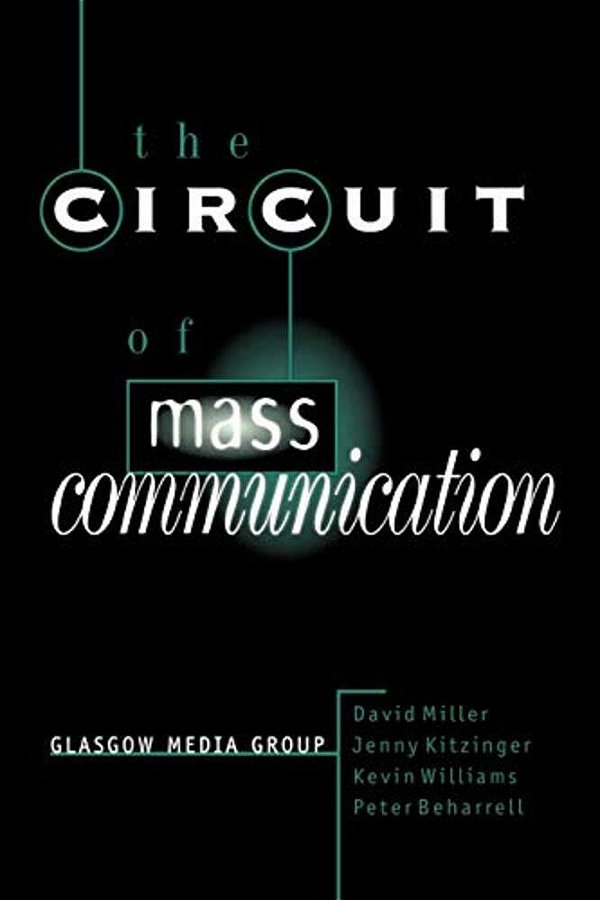 The Circuit Of Mass Communication: Media Strategies, Representation And Audience Reception In The Aids Crisis-..