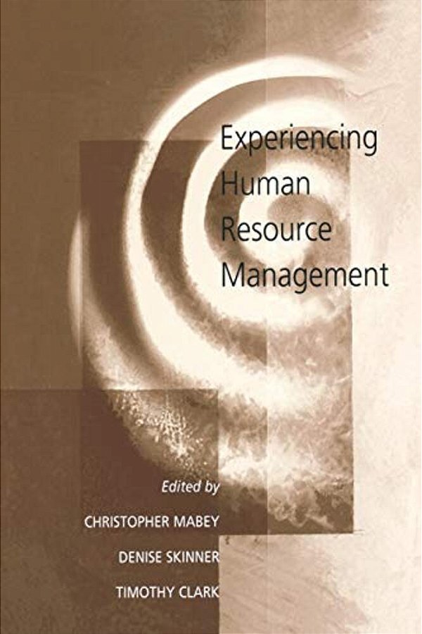 Experiencing Human Resource Management-..