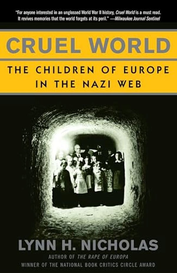 Cruel World: The Children Of Europe In The Nazi Web-..