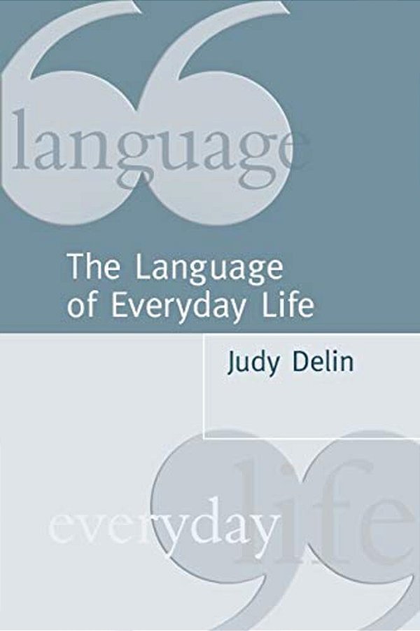 The Language Of Everyday Life: An Introduction-..