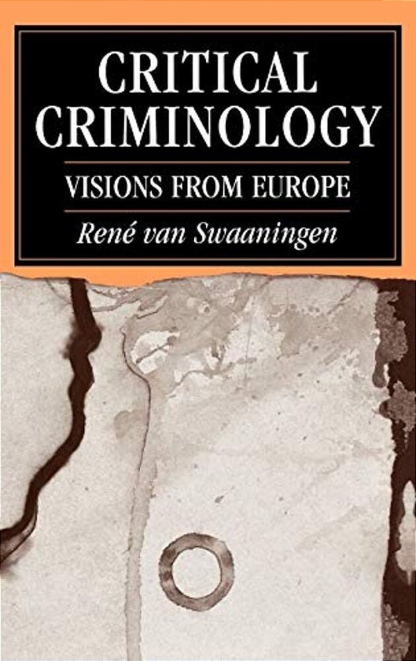 Critical Criminology: Visions From Europe-..