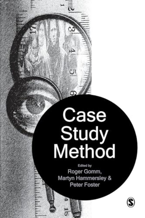 Case Study Method: Key Issues, Key Texts-..