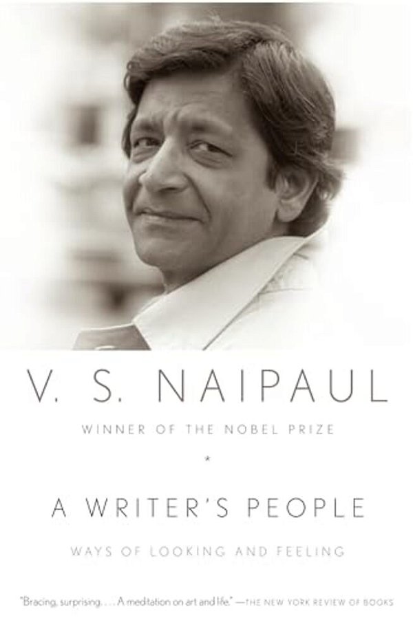 A Writer's People: Ways Of Looking And Feeling-..