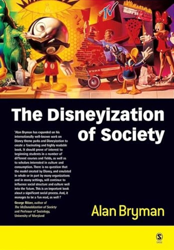 The Disneyization Of Society-..
