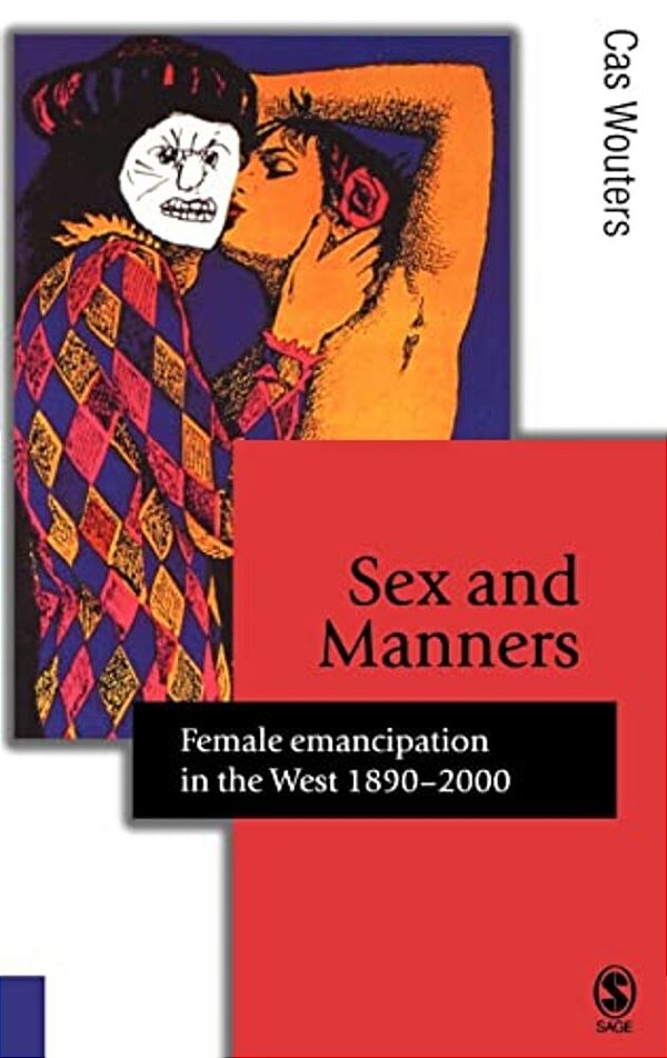 Sex And Manners: Female Emancipation In The West 1890 - 2000-..