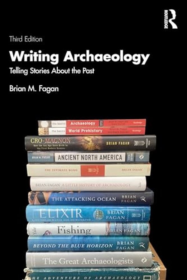 Writing Archaeology: Telling Stories About The Past-..