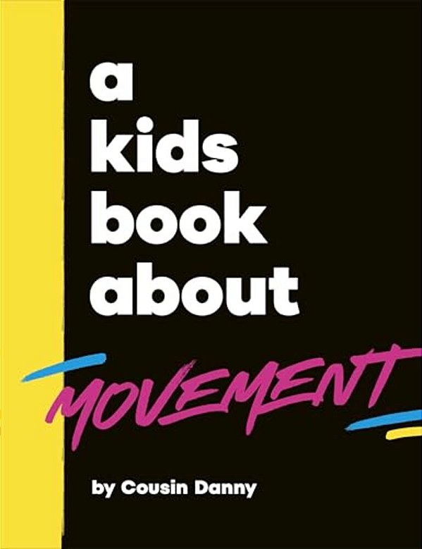 A Kids Book About Movement-..
