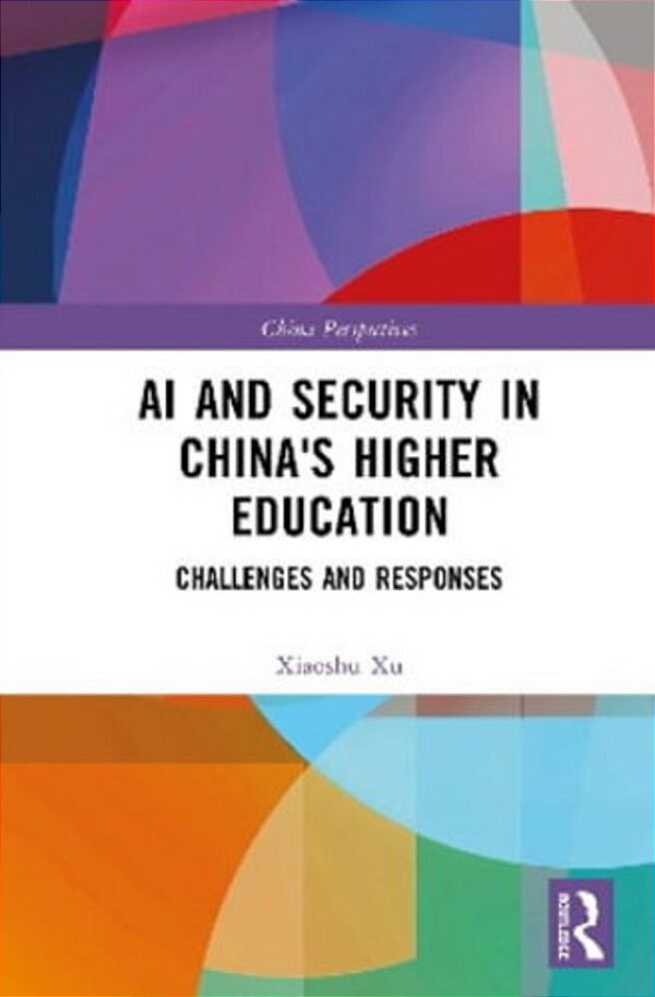 Ai And Security In China's Higher Education: Challenges And Responses-..