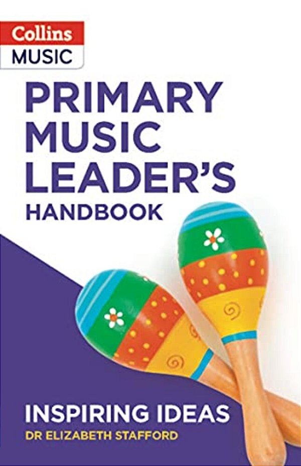Inspiring Ideas - Primary Music Leader's Handbook