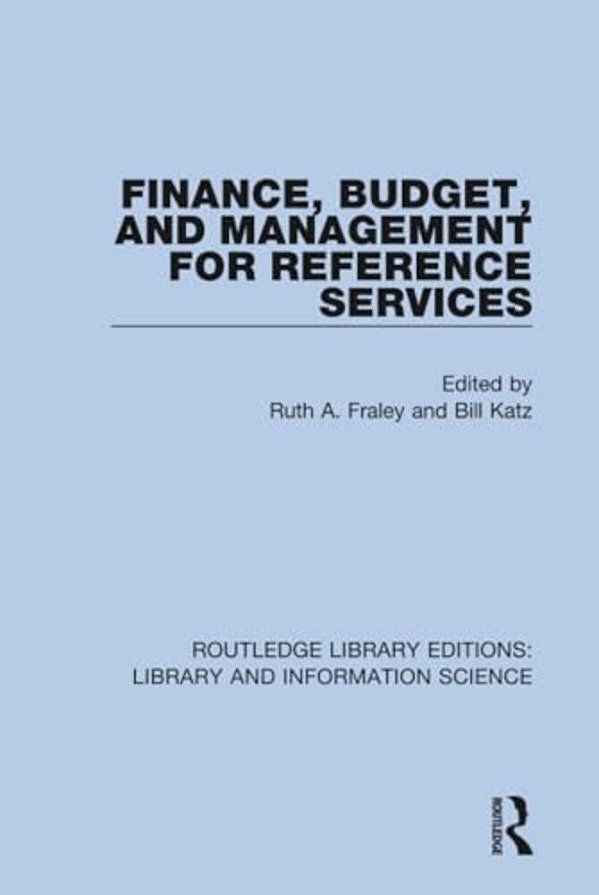 Finance, Budget, And Management For Reference Services-..