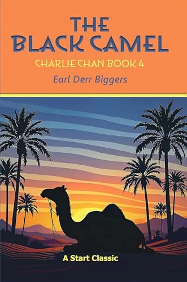 The Black Camel: Charlie Chan Book 4-..