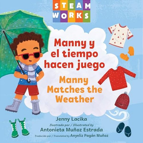 Manny Y El Tiempo Hacen Juego/Manny Matches The Weather (Spanish Bilingual Edition)-..