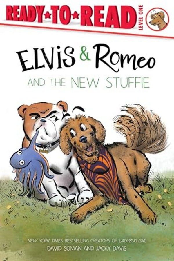 Elvis & Romeo And The New Stuffie: Ready-To-read Level 1-..