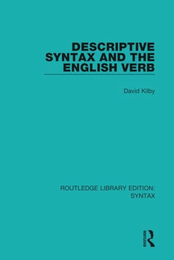 Descriptive Syntax And The English Verb-..