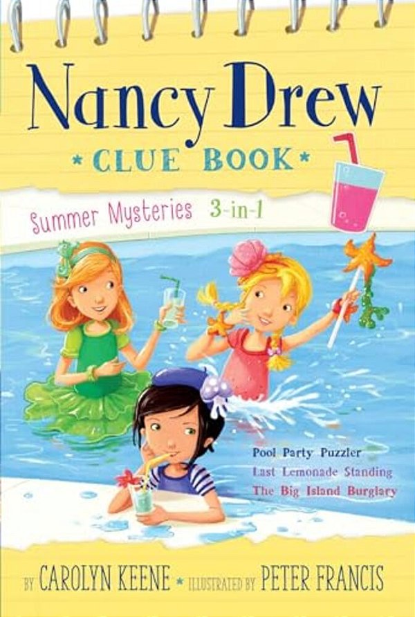 Nancy Drew Clue Book Summer Mysteries 3-In-1: Pool Party Puzzler; Last Lemonade Standing; The Big Island Burglary-..