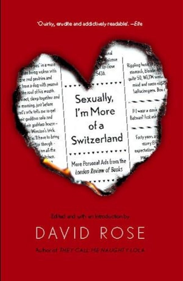 Sexually, I'm More Of A Switzerland: More Personal Ads From The London Review Of Books-..