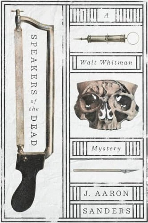 Speakers Of The Dead: A Walt Whitman Mystery-..