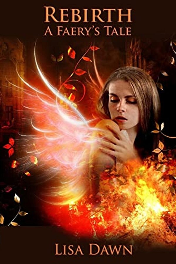 Rebirth: A Faery's Tale-..