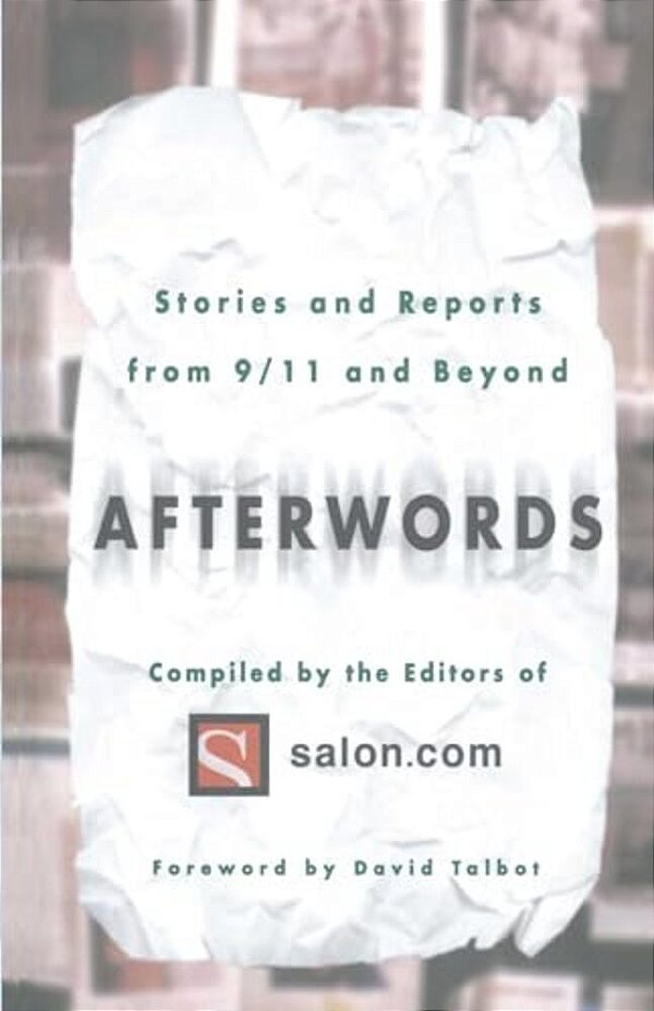 Afterwords: Stories And Reports From 9/11 And Beyond-..