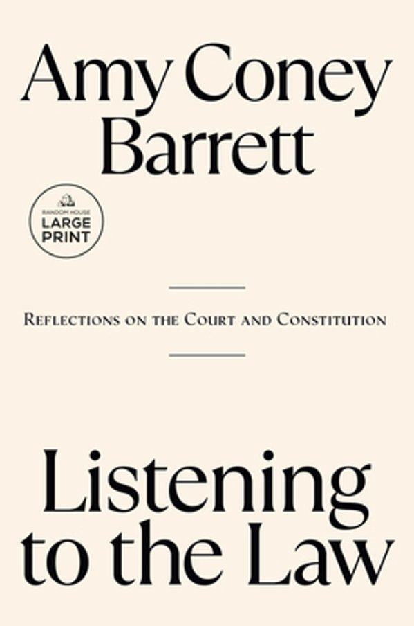 Listening To The Law: Reflections On The Court And Constitution-..