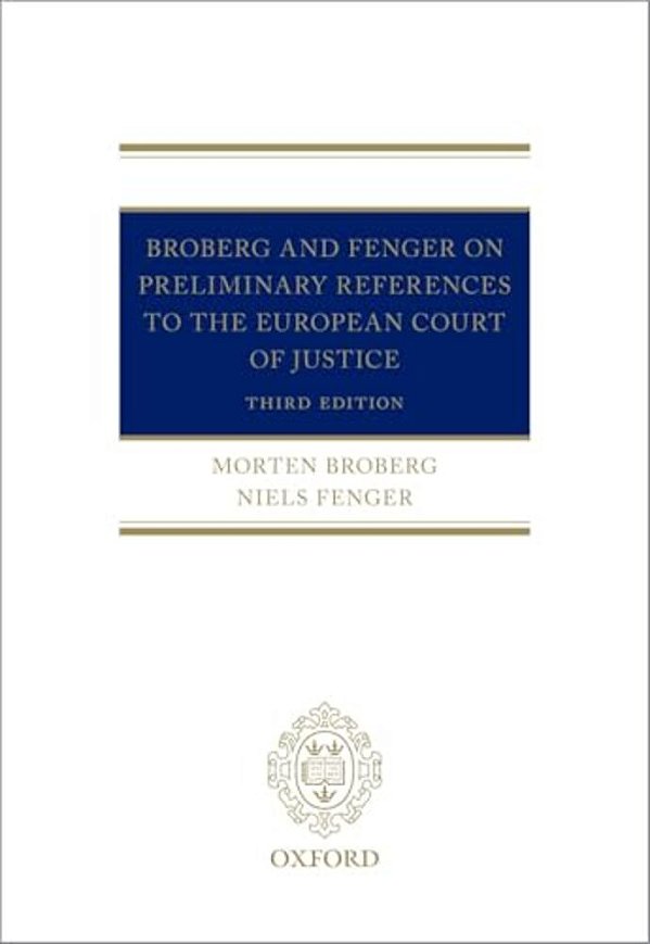 Broberg And Fenger On Preliminary References To The European Court Of Justice-..