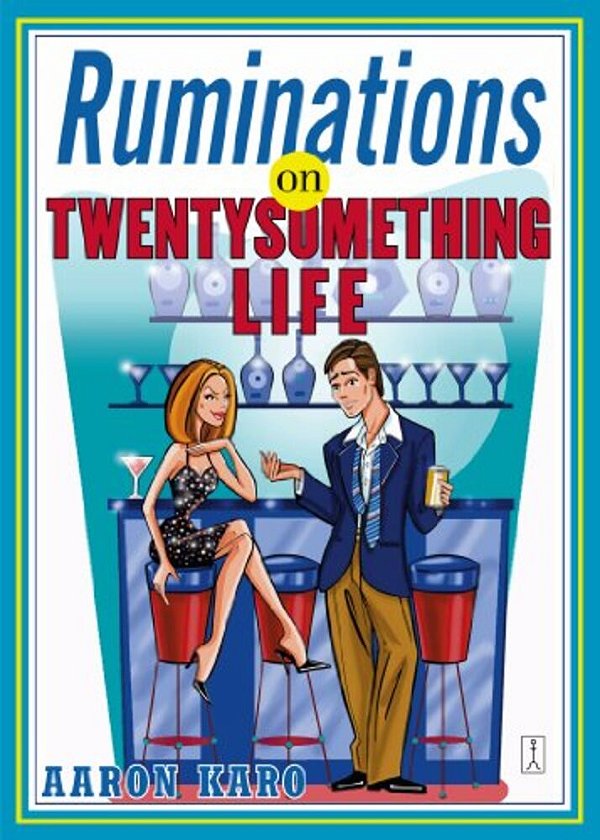 Ruminations On Twentysomething Life-..